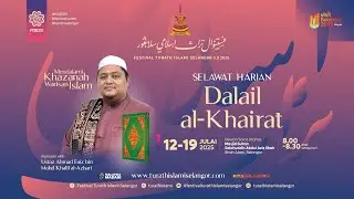 FTIS 2025 | 14 Julai 2025 | Selawat Harian Dalail al-Khairat