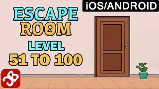 Escape Room: Mystery Word Level 51 To 100 Gameplay Walkthrough (UPDATED ANSWERS)