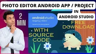 Free Android PhotoEditor Project / App with Source Code in Android Studio | Android Project Tutorial