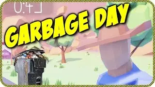 Garbage Day Funny Gameplay | FRIENDLY NEIGHBORS