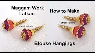 Aari Work Blouse Latkan Making at home // Bridal Blouse Hangings Design // DIY // ambati kalpana