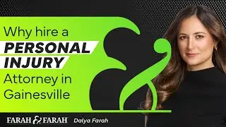 Why Hire a Personal Injury Attorney in Gainesville, FL | Farah & Farah
