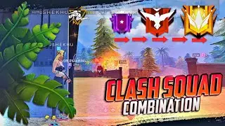BEST ( CLASH SQUAD ) COMBINATION IN FREE FIRE || USE THIS SCERET COMBINATION AND  WIN EVERY MATCH
