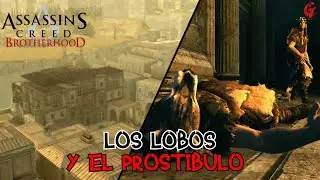 LOS LOBOS Y EL PROSTIBULO | ASSASSINS CREED BROTHERHOOD: EP 3