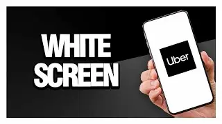 How to Fix Uber App White Screen - Android & Ios | Final Solution