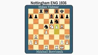 Mikhail Botvinnik vs. Milan Vidmar 1936 | Nottingham ENG | #chess