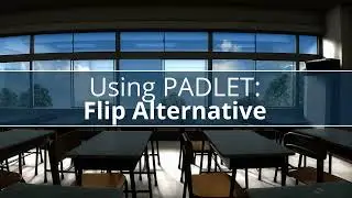 Using Padlet: Flip Alternative