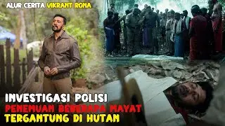 INVESTIGASI MAYAT YANG DITEMUKAN DI HUTAN - ALUR CERITA FILM