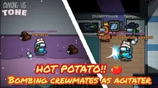 Bombing crewmates with HOT POTATO as AGITATER in Among Us... 🍅🔥 | TOHE modded