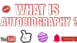 AUTOBIOGRAPHY/ What Is Autobiography? /Define Autobiography  (Part 1)