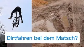 Dirtfahren bei Matschwetter im Bikeareal Dresden mit @KonradWauer 