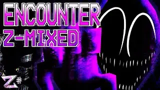 Encounter Z-Mixed but the Dokis sing it