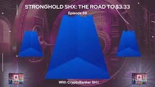 CryptoBanker SH𝕏 представляет STRONGHOLD SHX: ПУТЬ К $3,33 | Эпизод 69 🫡