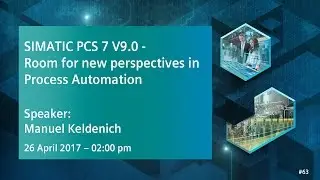 SIMATIC PCS 7 V9.0 -  Room for new perspectives in Process Automation | 26 April 2017 - 2:00 pm