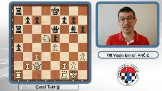Satranç Dersleri 18 Çatal Hamleler