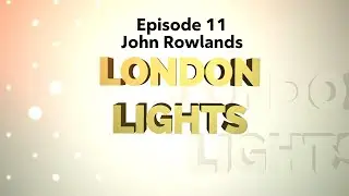 John Rowlands (Rock N Roll Photographer) - London Lights S1E11 | Rogers tv