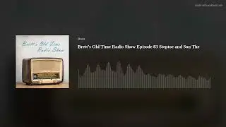 Brett&rsquo;s Old Time Radio Show Episode 83 Steptoe and Son The Bath