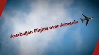 Azerbaijani civilian flights are now using Armenian airspace