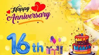 Happy 16th Anniversary