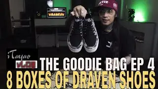 THE GOODIE BAG EP 4: DRAVEN SHOES