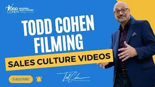 Todd Cohen Filming Sales Culture Videos!