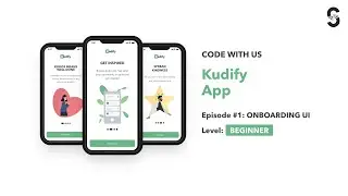 Flutter Tutorial - Kudify app | Episode #01 - Onboarding UI (Beginners)
