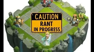 Castle Clash Rant 1    3 16 15