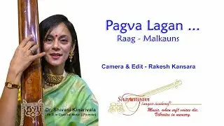 Raag - Malkauns : Pagva Lagan