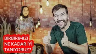 Soru Cevap | Kim Ne Kadar Tanıyor? | Eşimle Birbirimizi Ne Kadar İyi Tanıyoruz?