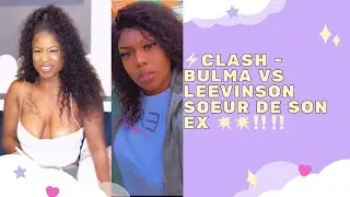 CLASH - BULMA se clash avec la s&oelig;ur de son ex !!!!! 💥⚡️