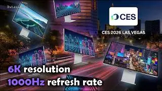 Разбор технологий мониторов на CES 2026: 6K, 1000 Гц, OLED и MicroRGB