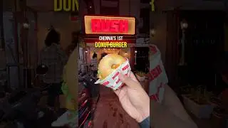 💥 Chennai&rsquo;s 1st Donut Burger ⁉️ #shorts Rush Nungambakkam