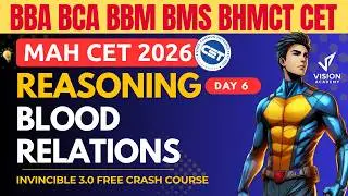 Reasoning Blood Relations - Day 6 🔥 MAH CET 2026 for BBA BCA BBM BMS BHMCT 🚀 Invincible 3.0