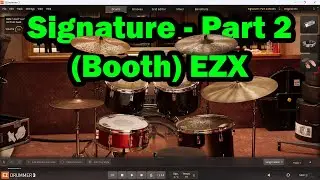 EZDrummer 3 Signature - Part 2 (Booth) (EZX) Presets Demo 🔥 | Full Sound Test 2025 | iamshane