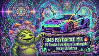 1H45 PSYTRANCE MIX 🔥 60 Tracks | Building a Lamborghini | Merry Christmas