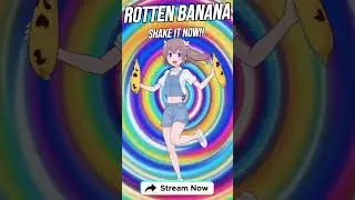 Rotten Banana 🍌 from Tokyo 💥 Shake It Now!! | Crazy Party Pop Anthem 🍌 #ViralSound #DanceChallenge