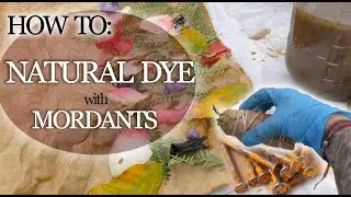 How to Natural Dye  |  Bundle Dye  |  Mordants  |  Flowers, Herbs and Leaves | Eco Print | Beginners