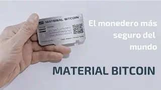 Material Bitcoin, el monedero fr&iacute;o m&aacute;s seguro del mundo. Review y explicaci&oacute;n