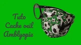 TUTO CACHE OEIL Amblyopie