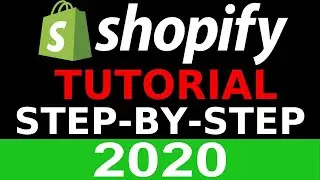 Shopify Tutorial For Beginners 2020 - Create A 6 figure Dropshippping Store From Scratch