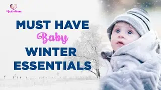 11 Baby winter care essentials (must have)