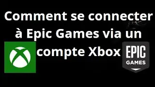 How to sign in to Epic Games using an Xbox account &mdash; Complete guide