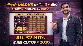 Marks vs Percentile JEE Mains 2026 🔥 | All Shift-wise Analysis | All 32 NITs CSE Expected Cutoff