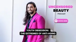 Youth Obsession: The Extremes of Anti-Aging