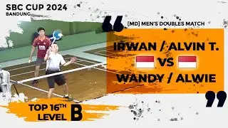 SBC Cup 2024 Top 16th Level B - MD Irwan / Alvin T. vs Wandy / Alwie | 240811 Court 3
