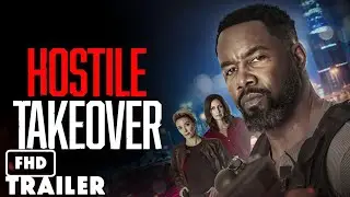 HOSTILE TAKEOVER Official Trailer 2025 Michael Jai White