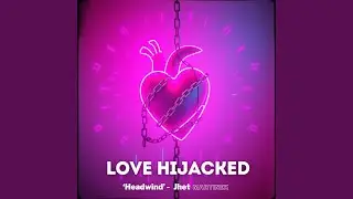Love Hijacked