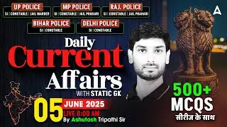 Current Affairs Today | 5 June Current Affairs 2025 | Daily Current Affairs By Ashutosh Sir