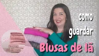 COMO GUARDAR BLUSAS DE LÃ