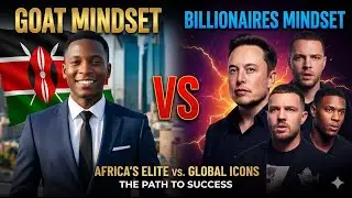 The GOAT Mindset: How to Think Like a Billionaire in 2026 (Best for Kenyans and africans) part two